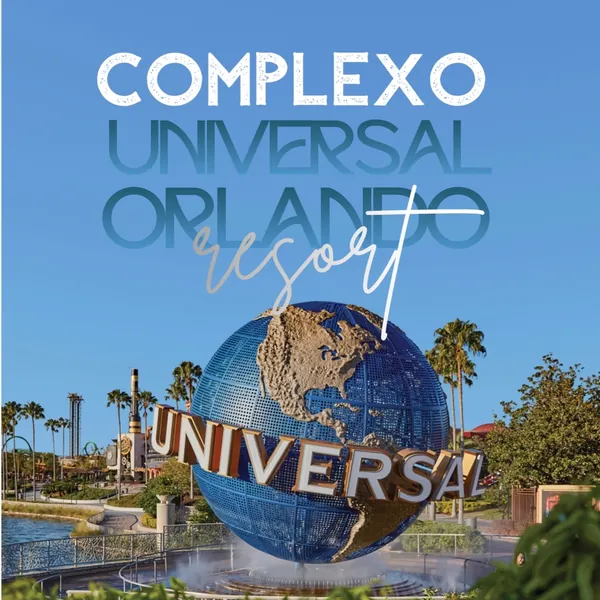 Capa do Roteiro Complexo Universal Orlando Resort, roteiro pronto da Desenrola
